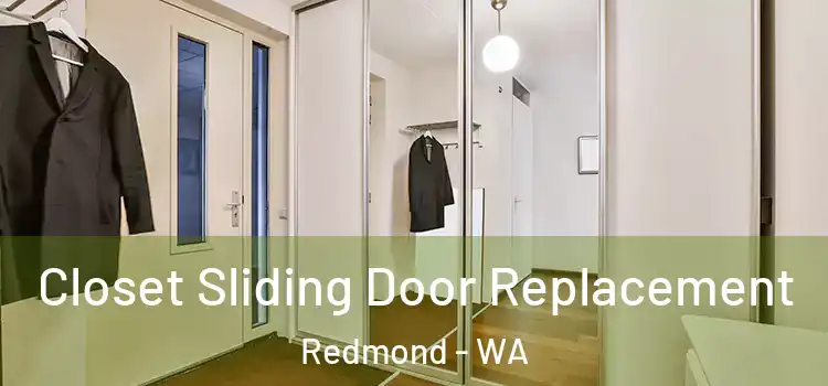 Closet Sliding Door Replacement Redmond - WA