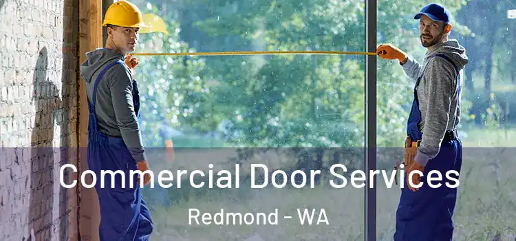 Commercial Door Services Redmond - WA