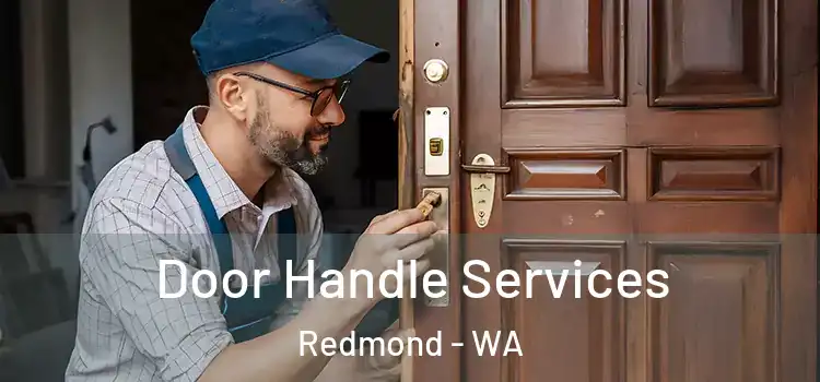 Door Handle Services Redmond - WA