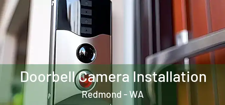  Doorbell Camera Installation Redmond - WA