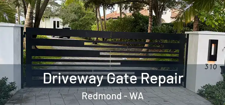 Driveway Gate Repair Redmond - WA