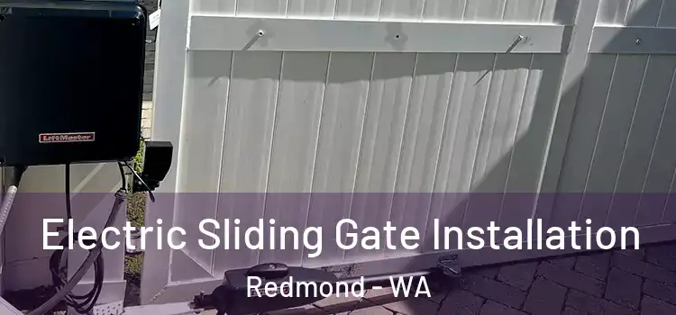 Electric Sliding Gate Installation Redmond - WA