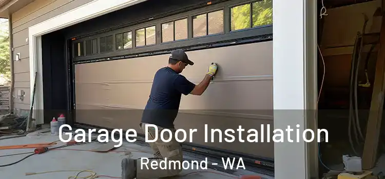  Garage Door Installation Redmond - WA