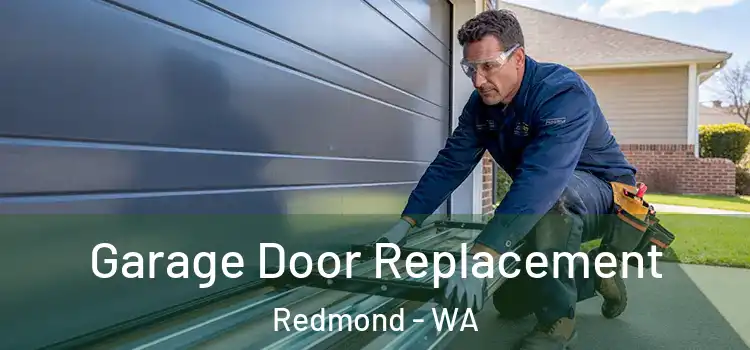  Garage Door Replacement Redmond - WA