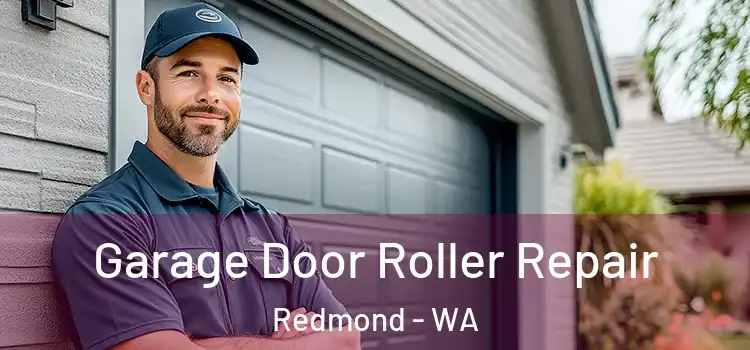  Garage Door Roller Repair Redmond - WA