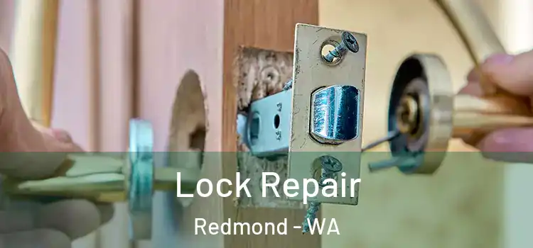 Lock Repair Redmond - WA