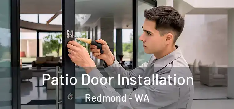 Patio Door Installation Redmond - WA