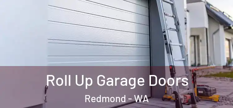  Roll Up Garage Doors Redmond - WA