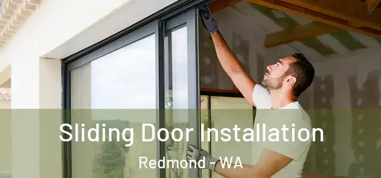 Sliding Door Installation Redmond - WA