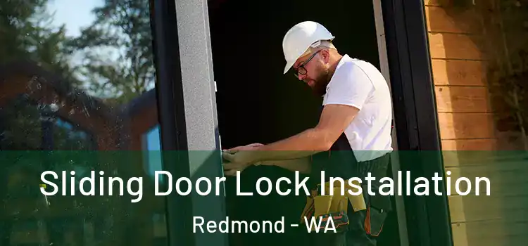 Sliding Door Lock Installation Redmond - WA