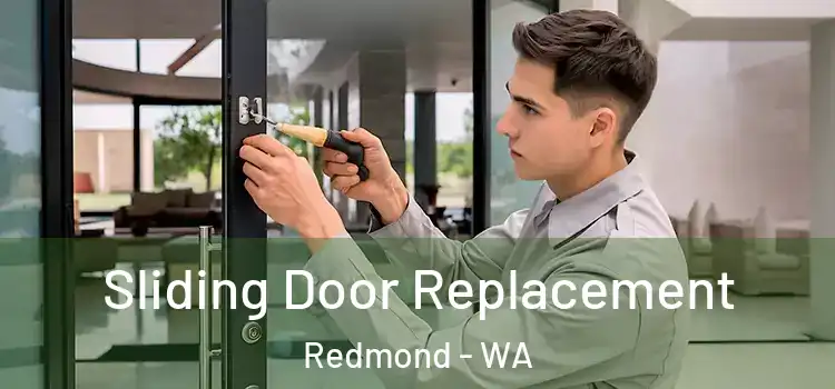 Sliding Door Replacement Redmond - WA