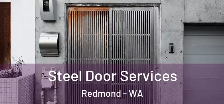  Steel Door Services Redmond - WA